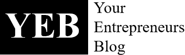YEB – Your Entrepreneurs Blog